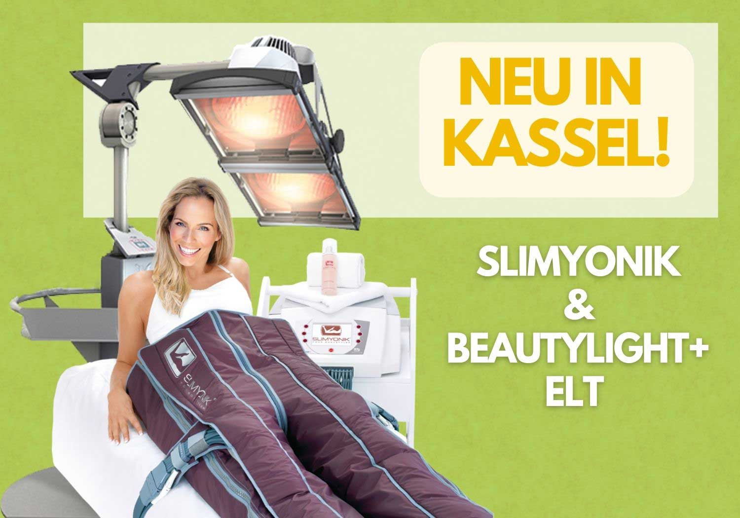 Jetzt auch in Kassel: Slimyonik und Beautylight+ ELT